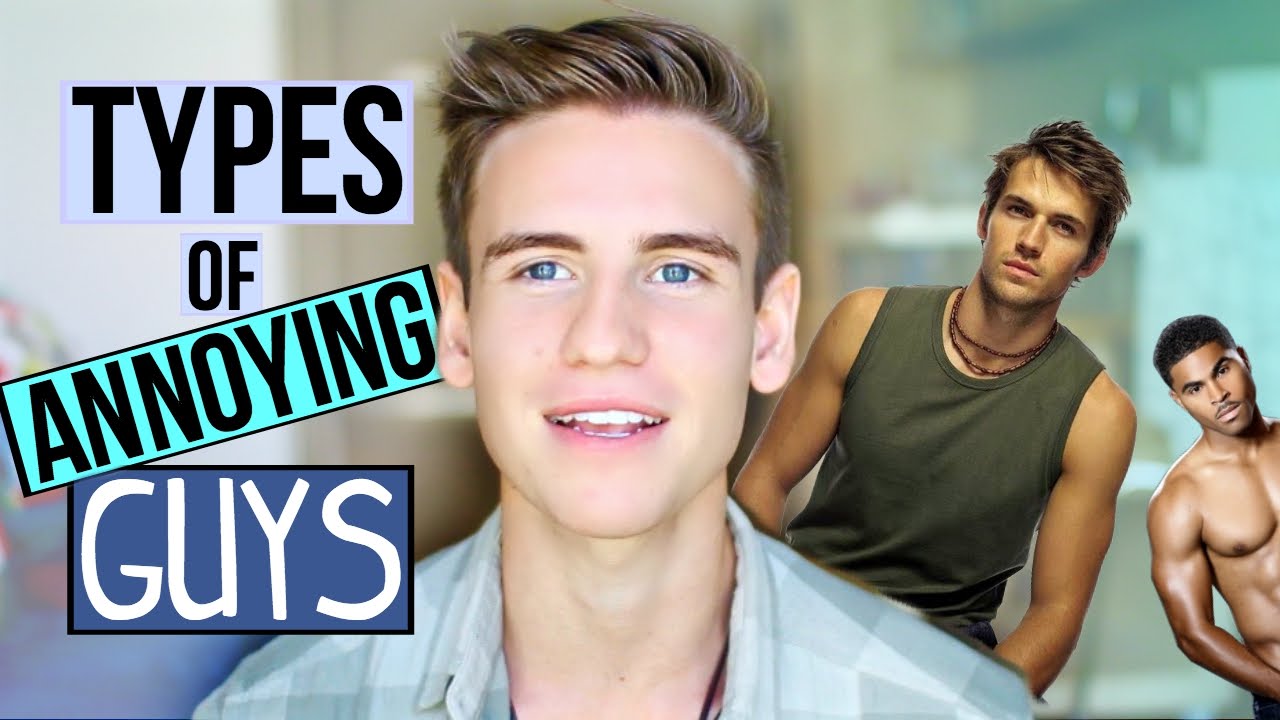 Types Of ANNOYING GUYS!