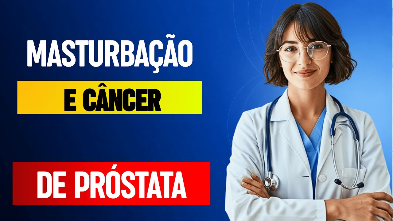ALERTA MÉDICO: Masturbação Depois dos 60, Você PRECISA Saber ISSO sobre o Câncer de Próstata
