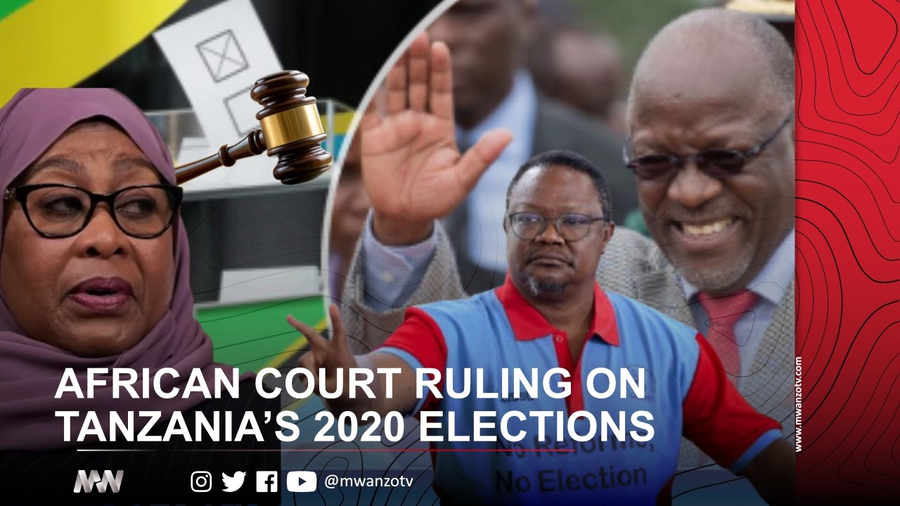 #LIVE: AFRICAN COURT RULING ON TANZANIA’S 2020 ELECTIONS