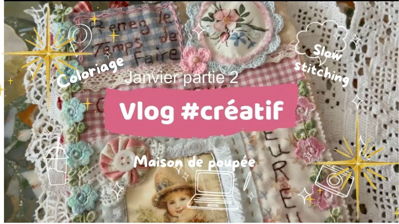Vlog créatif partie 2 Janvier