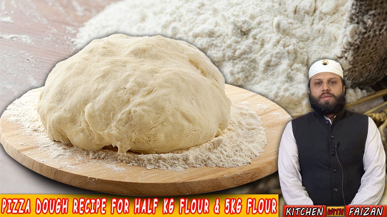 Pizza Dough Recipe For Half KG Flour And 5kg Flour | Pizza Dough Recipe | Chef Faizan Naeem