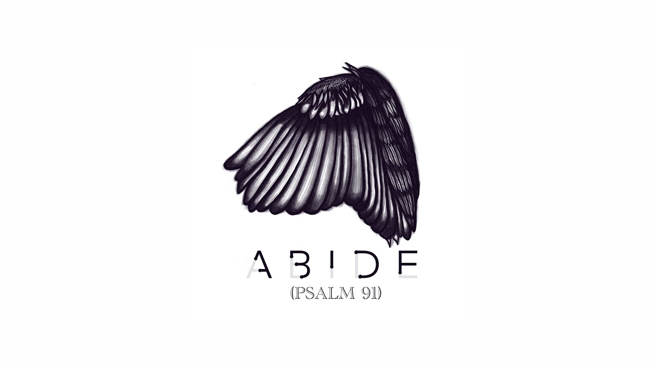 Abide (Psalm 91) [Official Lyric Video]