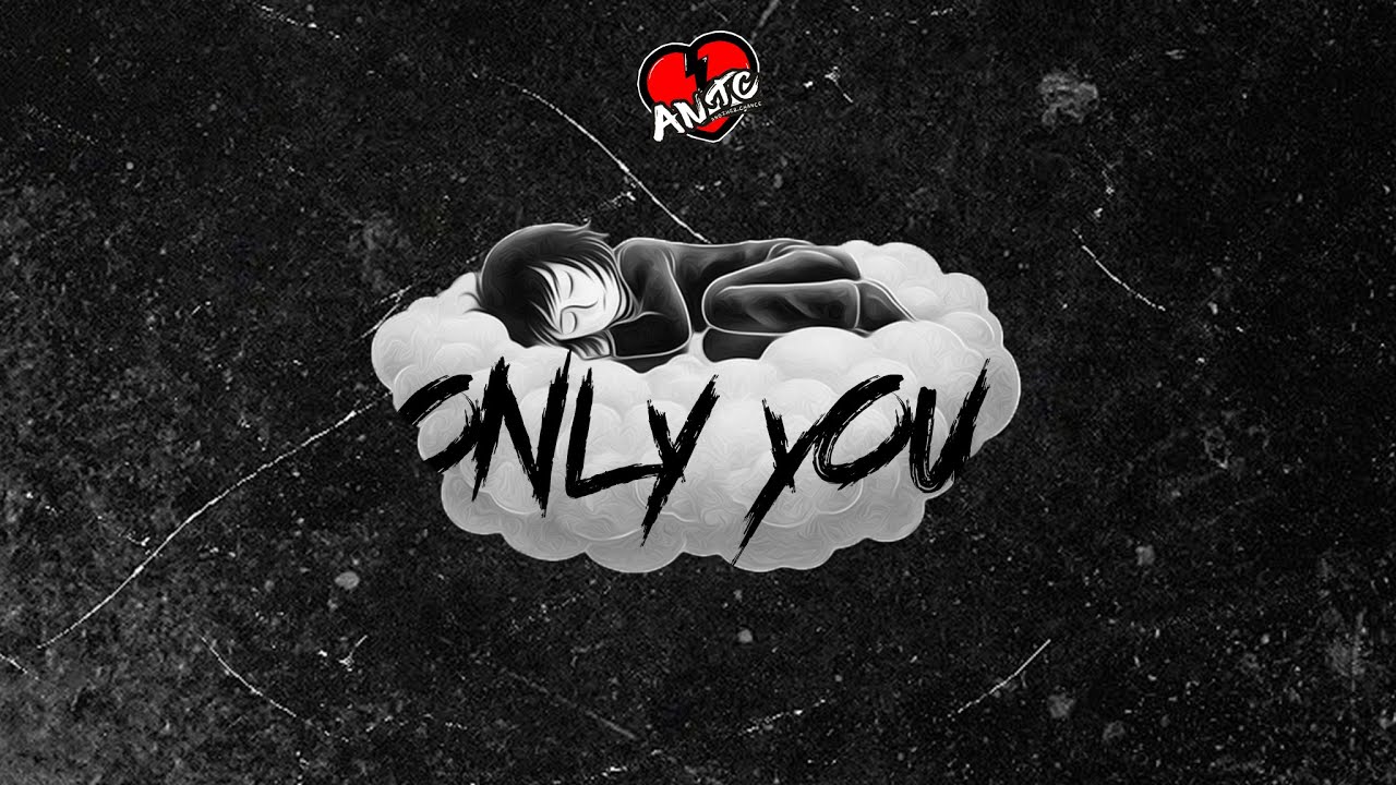 ANTC - ONLY YOU ( OFFICIAL VIDEO LYRIC )