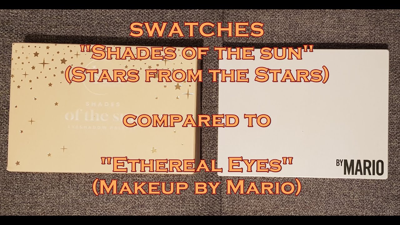 Swatches SHADES OF THE SUN palette compared to ETHEREAL EYES from Makeup by Mario