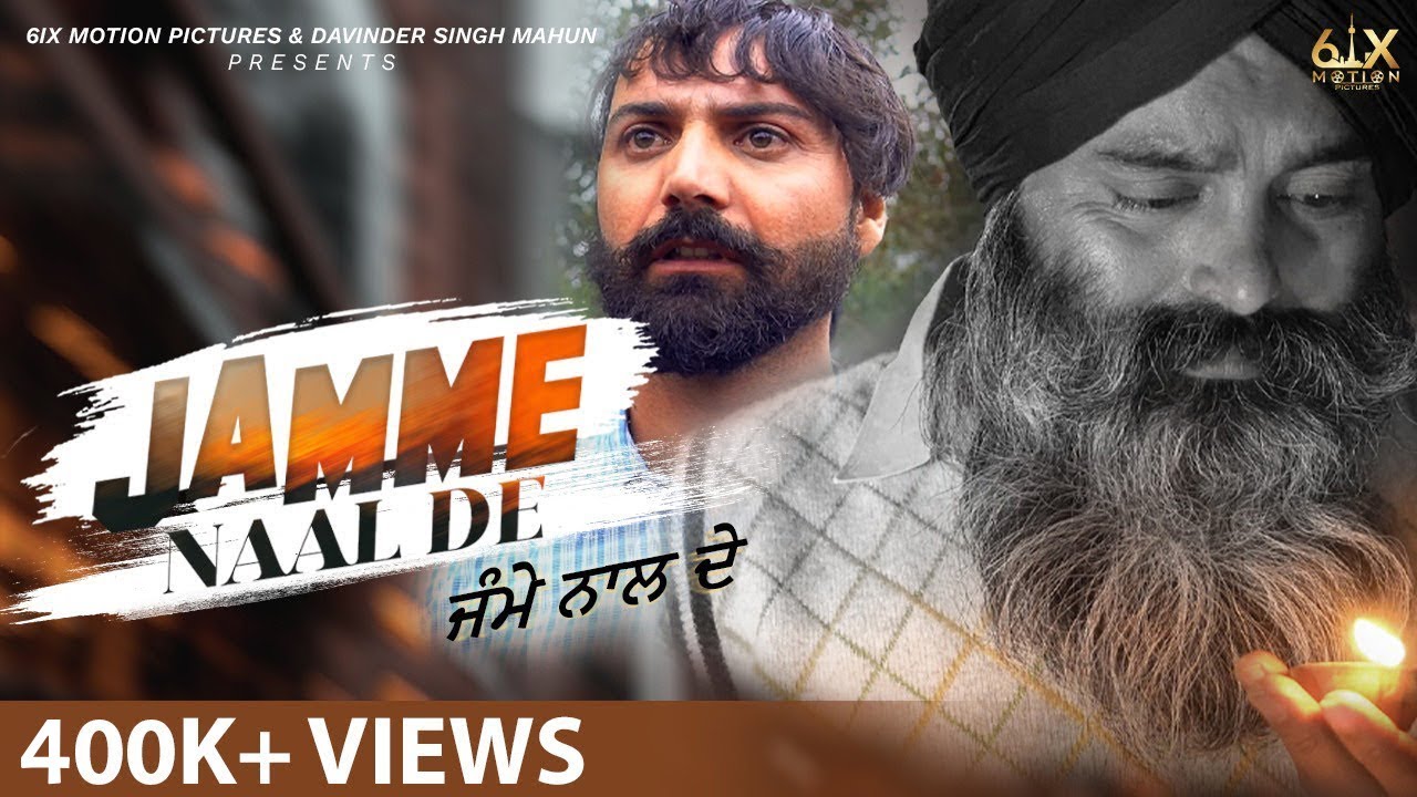 Jamme Naal De (Full Movie) | Punjabi Movie | Malkeet Rauni | 6ix Motion Pictures | 2022