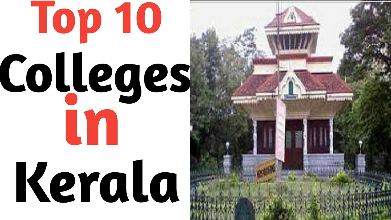 Top 10 Colleges in Kerala 2020 | Best Colleges in Kerala 2020 Rankings