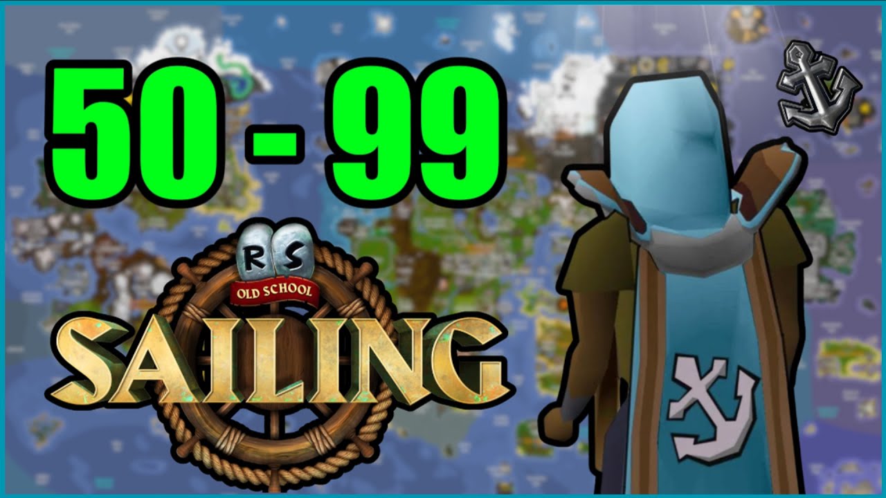 Маршрут от 50 до 99 уровня парусного спорта (OSRS)
