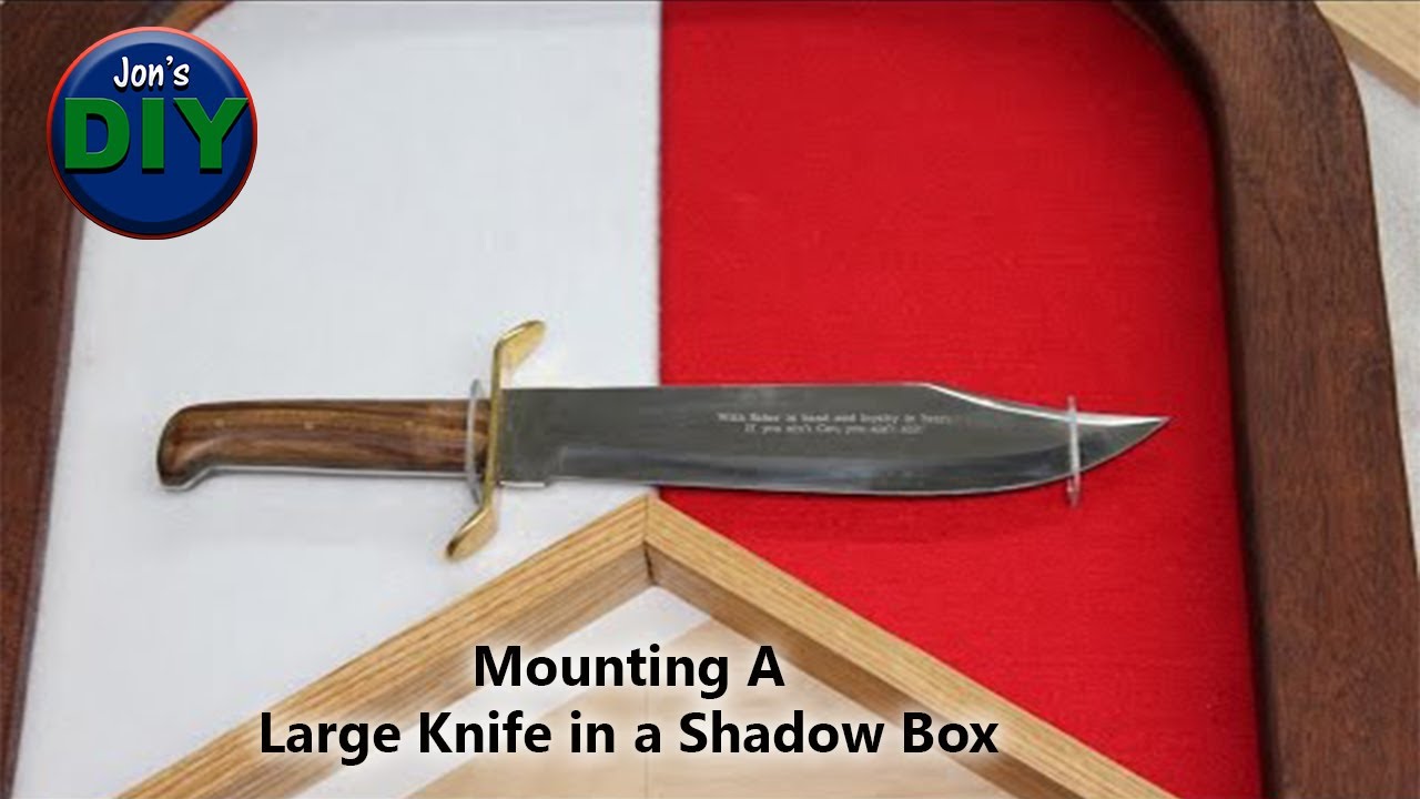 Mounting a Large Knife in a Military Shadow Box / Jon's DIY