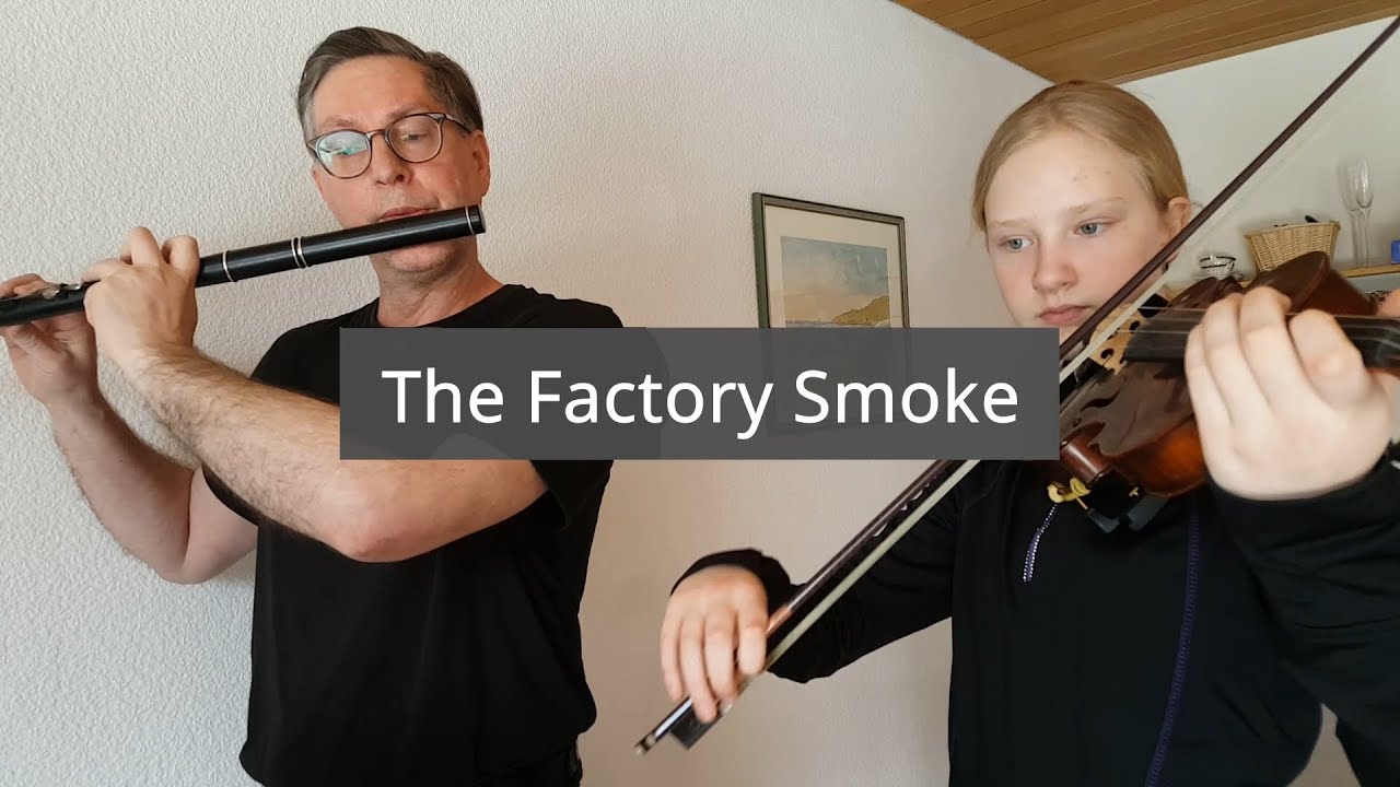The Factory Smoke - English Hornpipe, Wooden Irish Flute and Violin