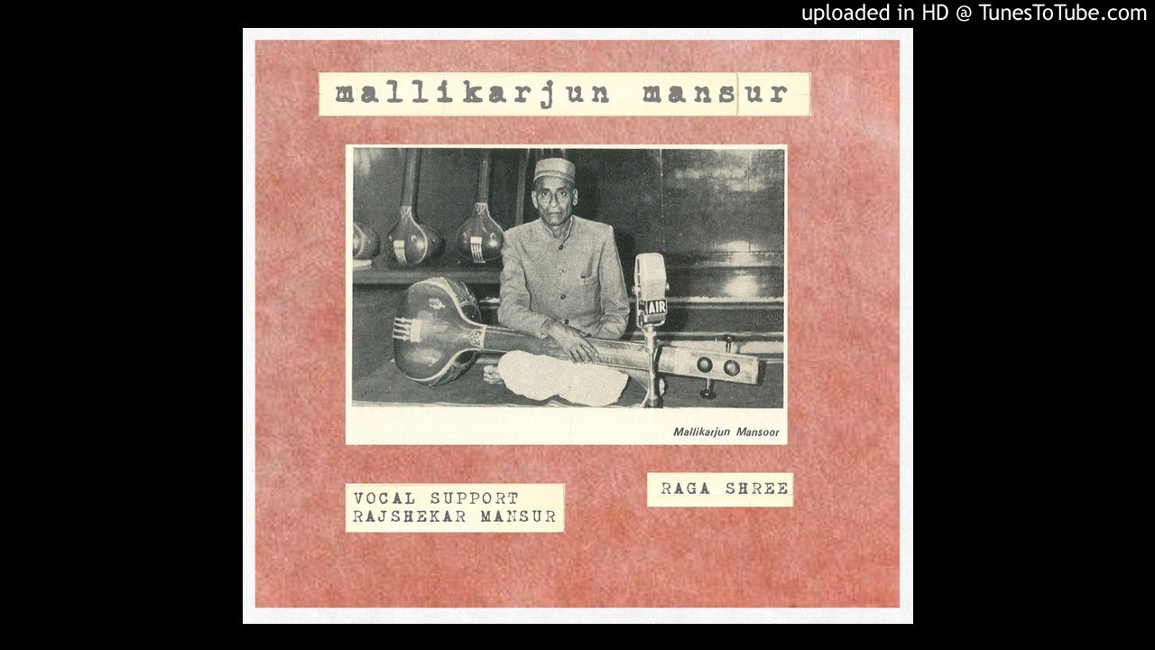 Mallikarjun Mansur Raga Shree