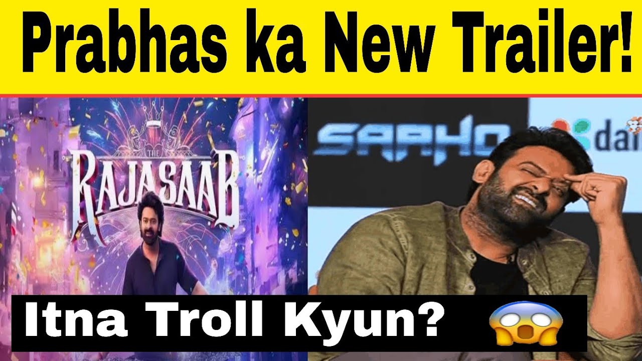 Prabhas Troll Kyun Ho Raha hai? Raja Saab Trailer 2.0 Full Reality