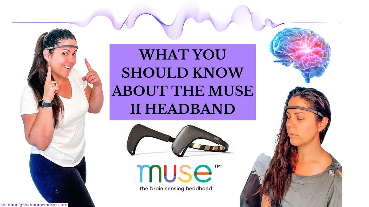 The Muse II Brain Sensing Headband - What You Should Know...