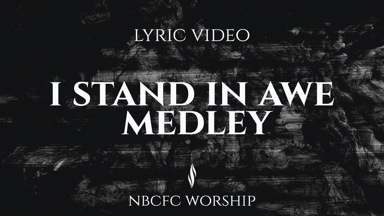 I stand in awe | NBCFC Worship | Lyric video | Revival live recording