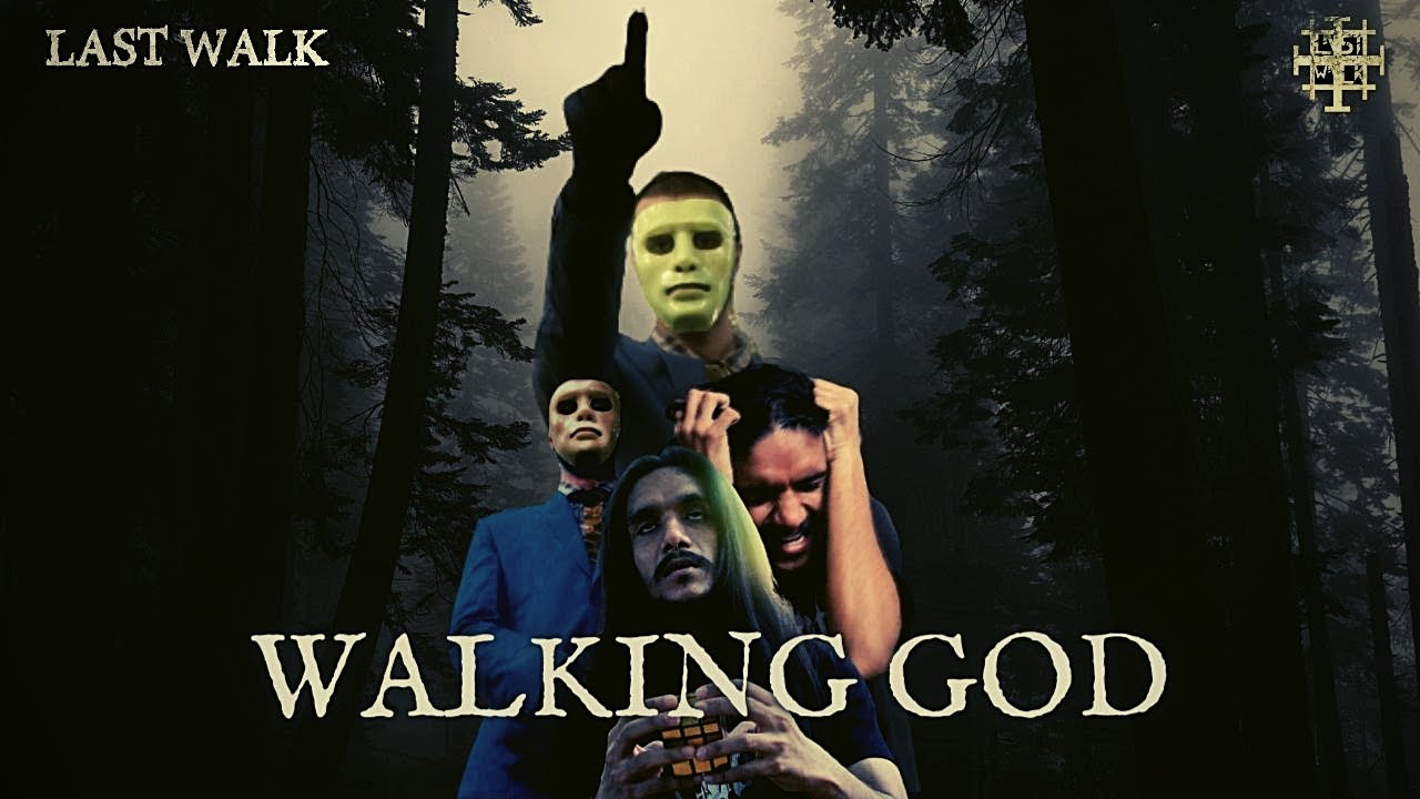 Last Walk - Walking God (Music Video)