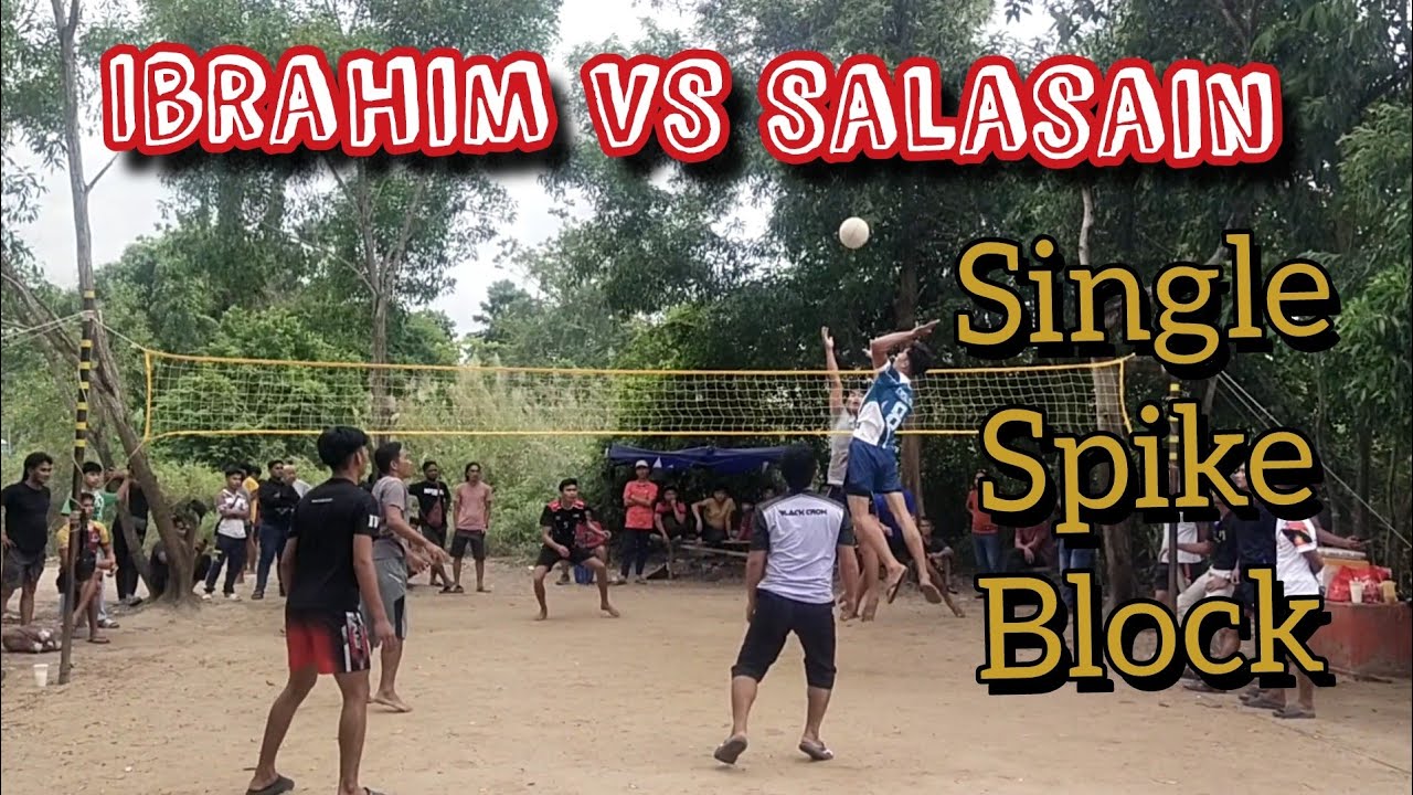 Ibrahim VS Salasain single spike 🔥 block kembali bersaing volleyball menjadi penentu 