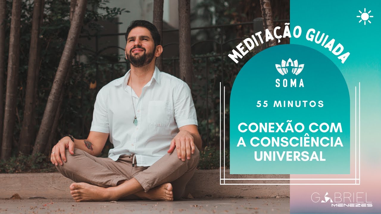 Meditação: Conexão com a Consciência Universal Suprema