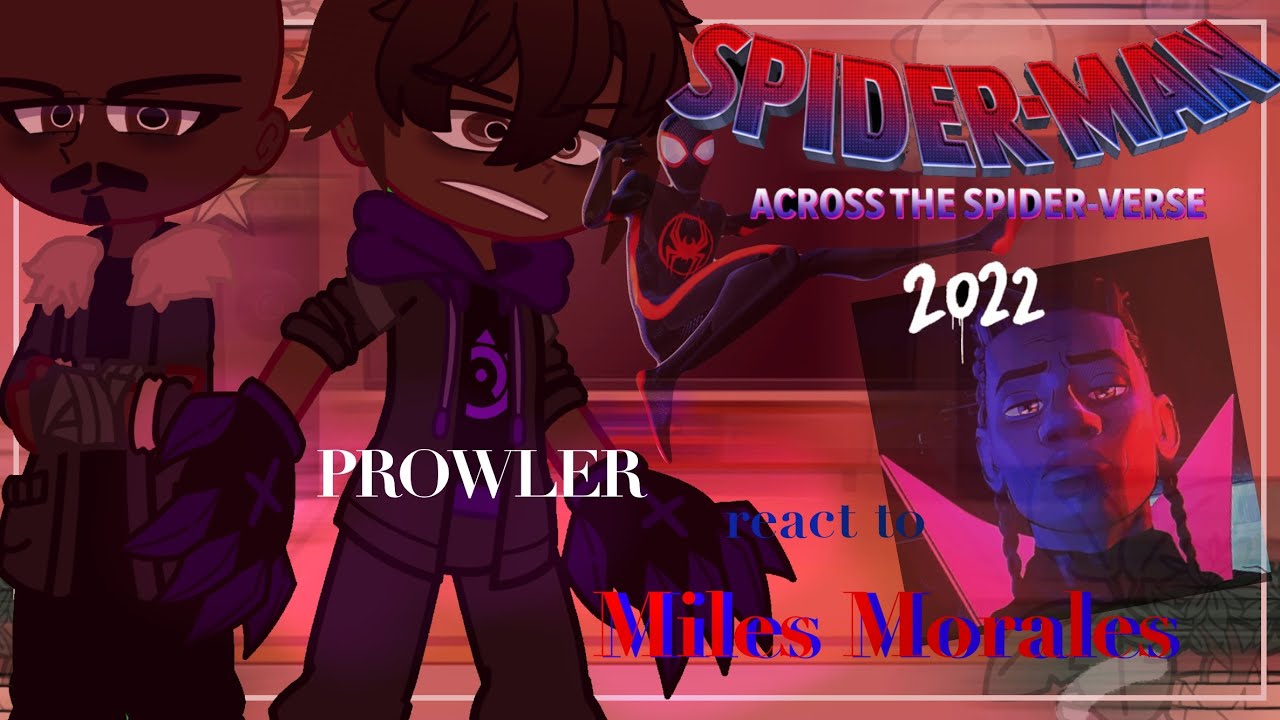 //PROWLER Miles AND His FAMILY React To Spiderman MILES//1/4//Across The SpiderVerse//GCRV//