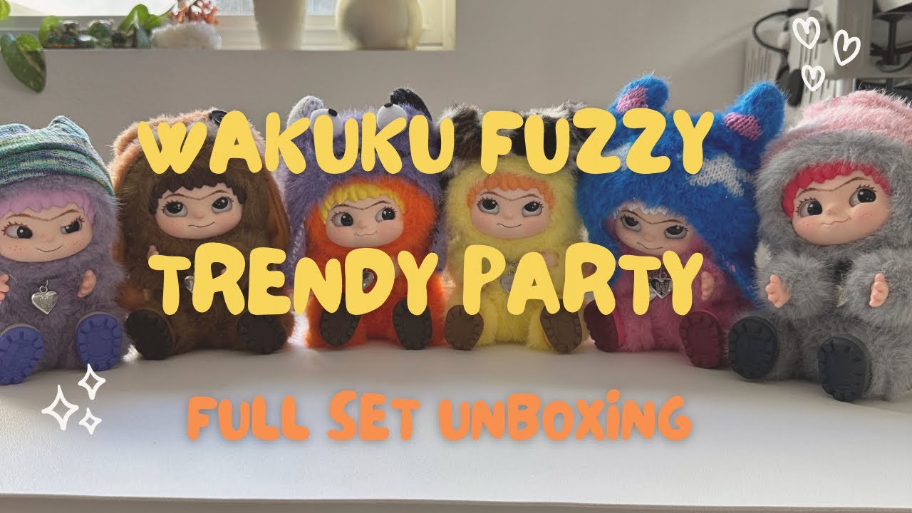 Unboxing the Cutest New Plush! | Wakuku Fuzzy Trendy Party Series
