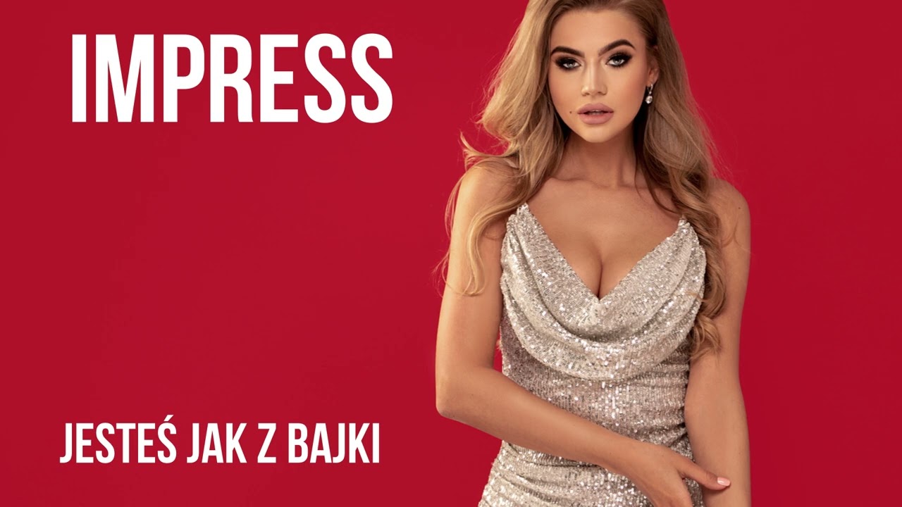 IMPRESS - JESTEŚ JAK Z BAJKI