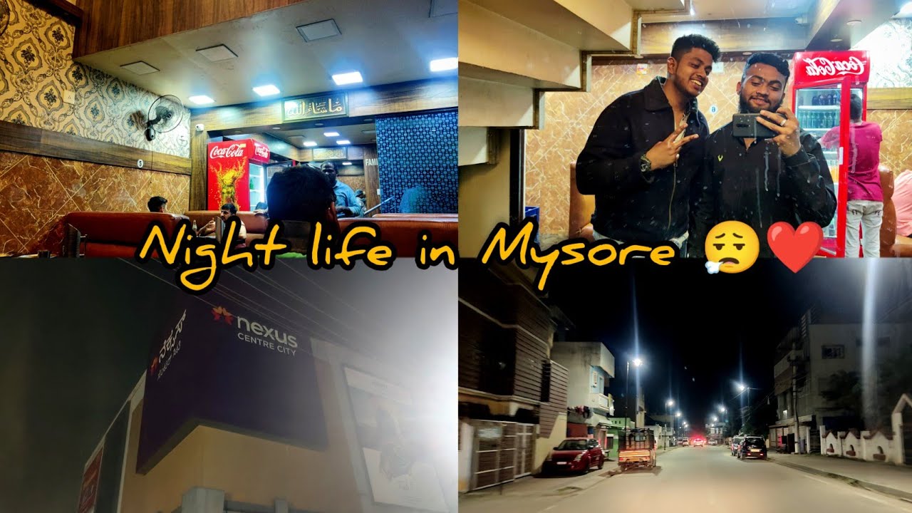 NIGHT LIFE IN MYSORE 🥱&hearts;️ || MYSORE