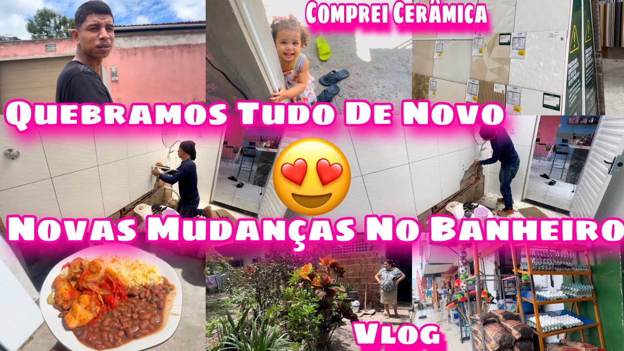 NOVAS MUDANÇAS NO BANHEIRO/QUEBRAMOS TUDO NOVAMENTE/COMPREI AS CERÂMICAS NOVAS/VLOG DO DIA NO SÍTIO 