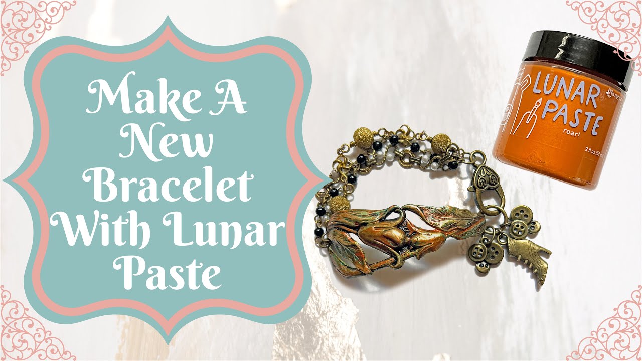 Make A New Bracelet With Lunar Paste | B'Sue Boutiques