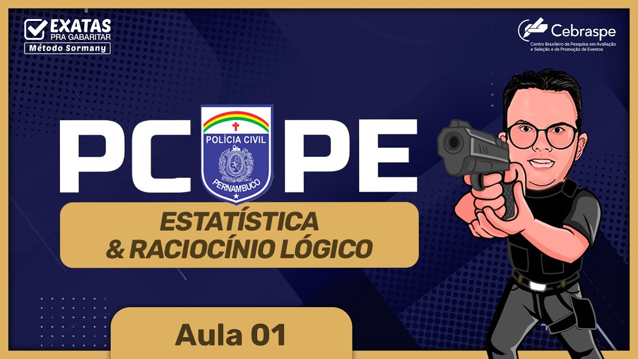 PC PE - RACIOCÍNIO LÓGICO E ESTATÍSTICA  . AQUI VOCÊ VAI GABARITAR