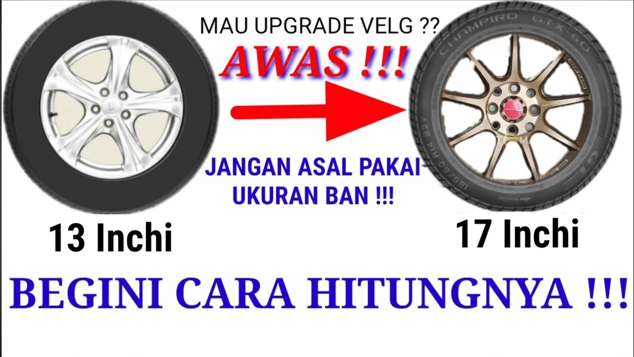 Cara menentukan ukuran ban mobil saat upgrade velg