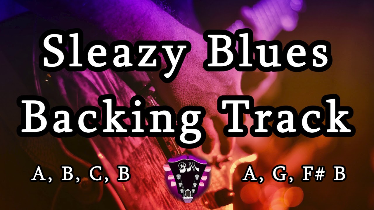 Sleazy Blues Backing Track E