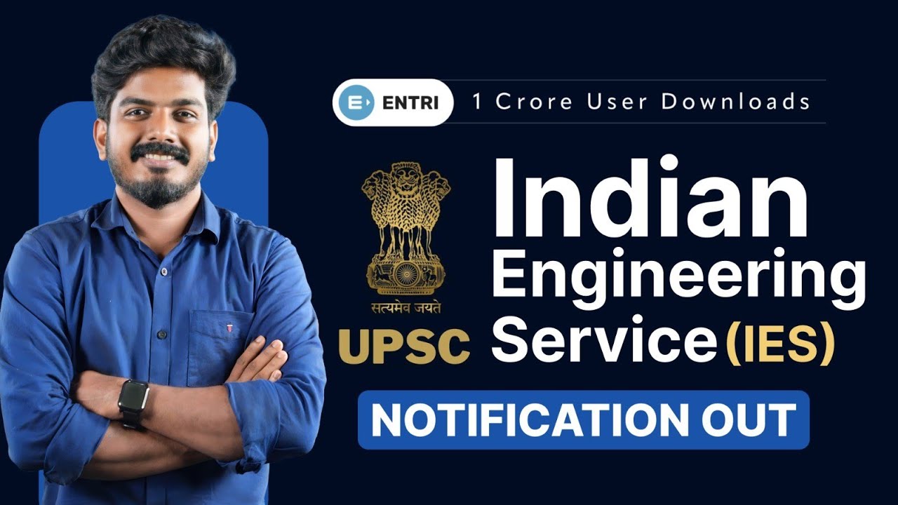 Indian Engineering Service ( IES ) Notification Out | Exam Pattern , Last Date etc.