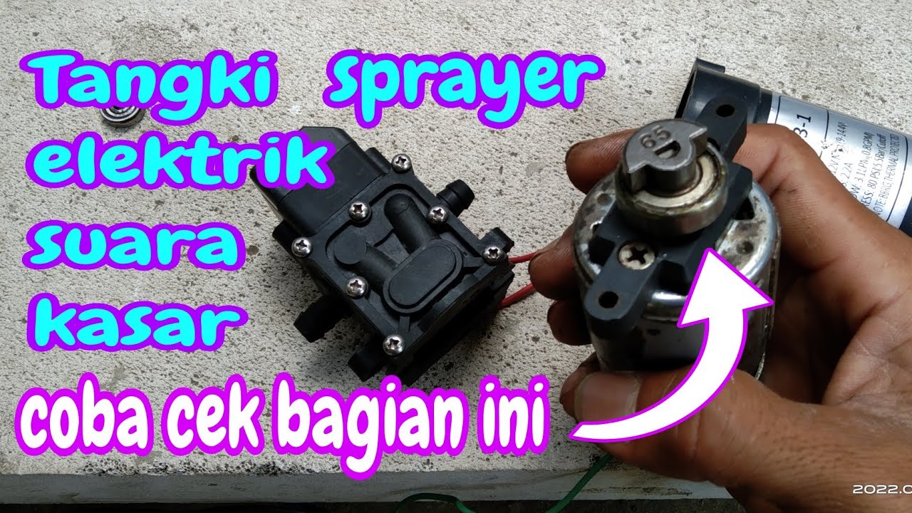 cara memperbaiki tangki semprot elektrik suara kasar