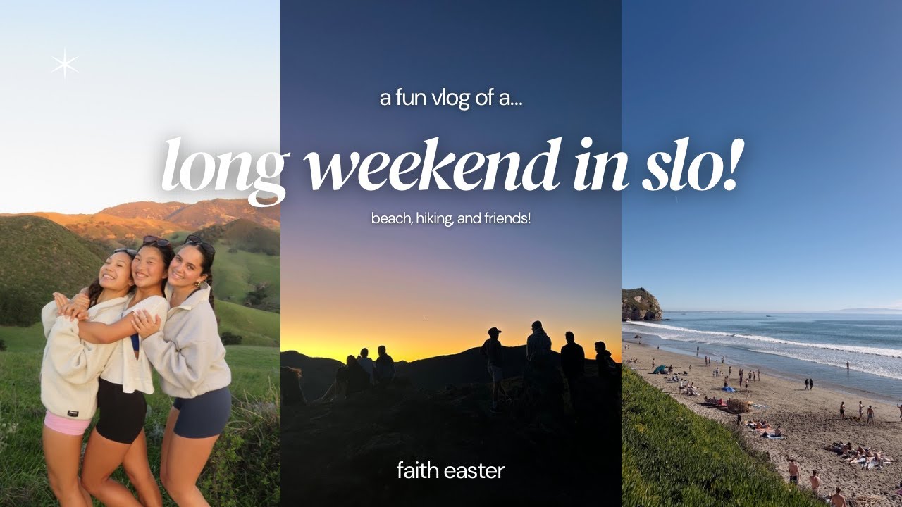 a long weekend in slo!