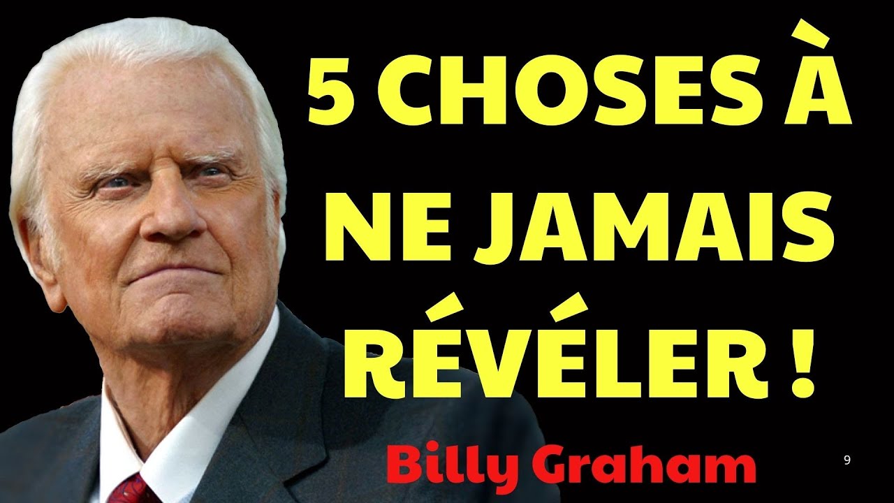 ATTENTION  Les 5 choses à ne JAMAIS révéler si vous êtes élu de Dieu | Prédications Billy Graham