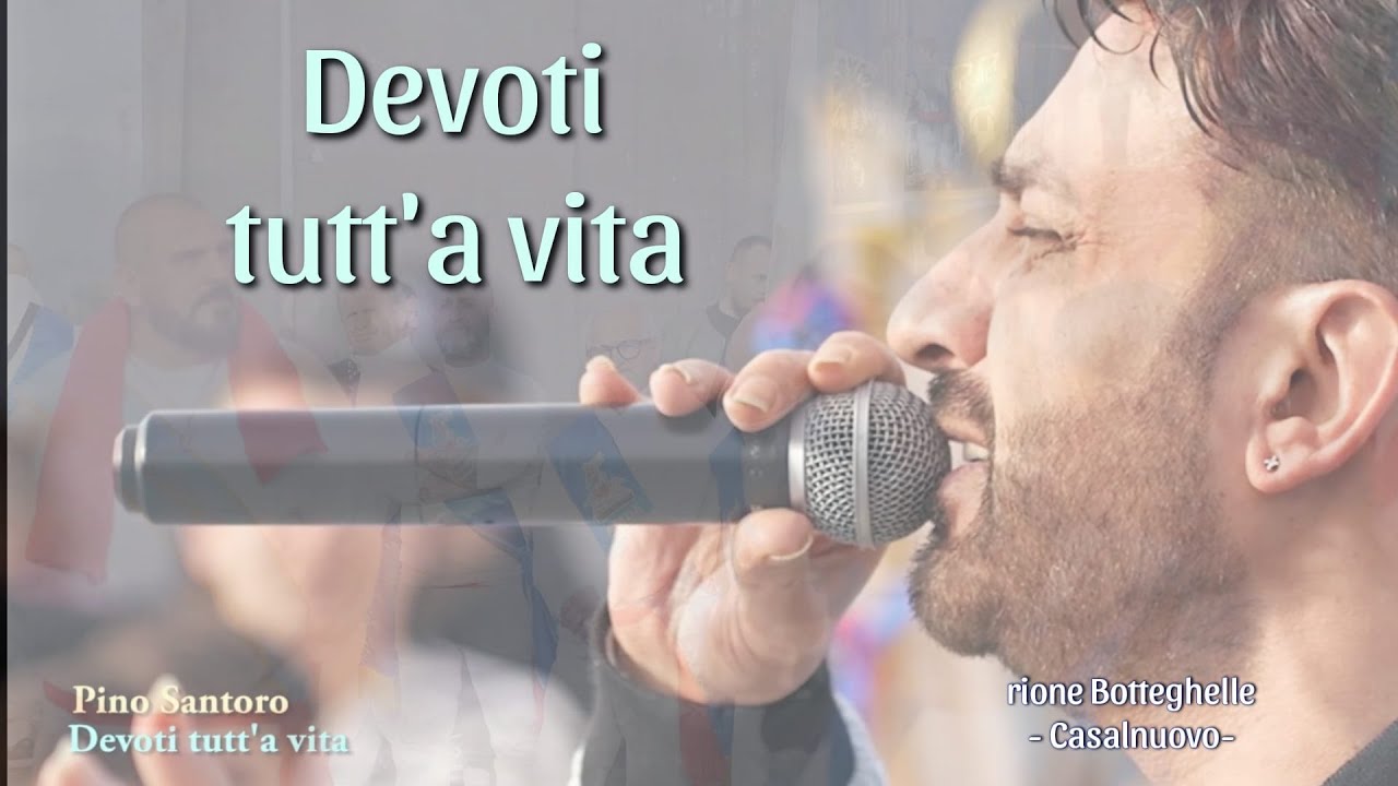 Pino Santoro - Devoti tutt'a vita