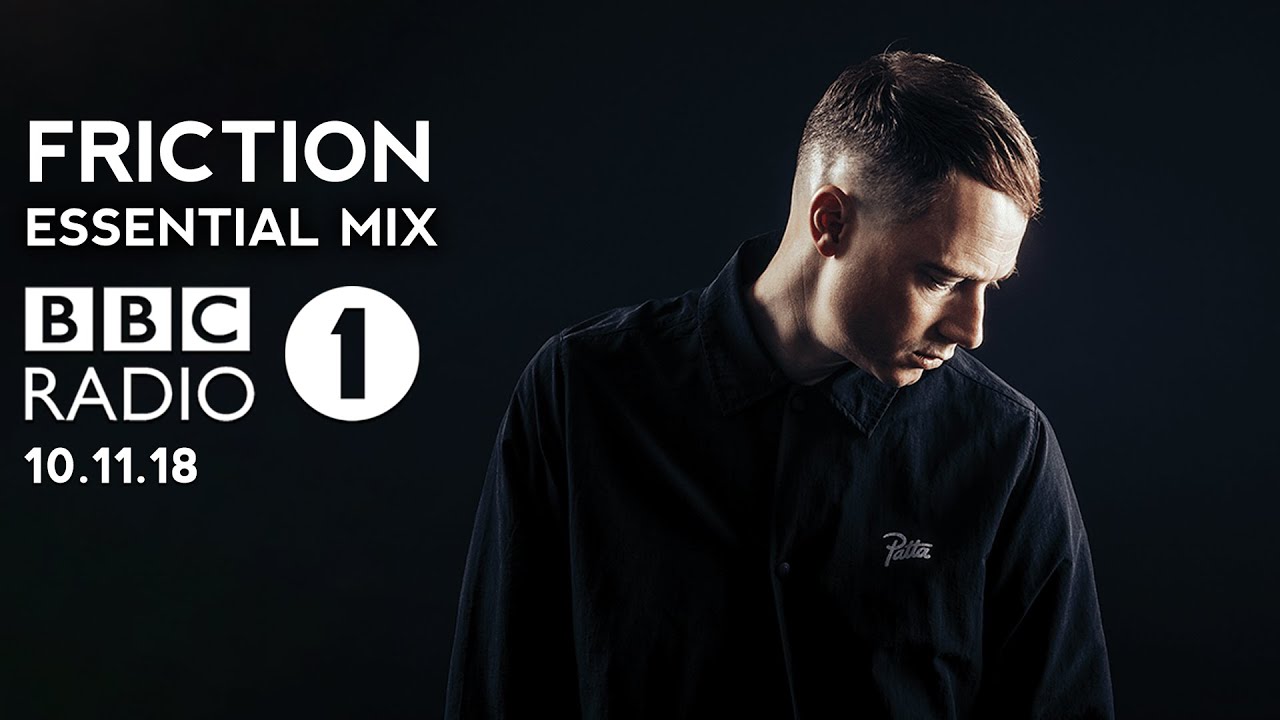 DJ Friction BBC Radio 1 Essential Mix 10.11.2018