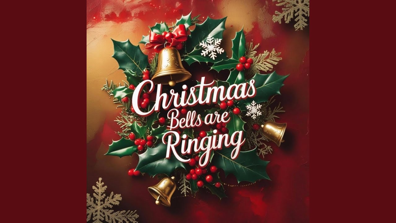 Christmas Bells are Ringing
