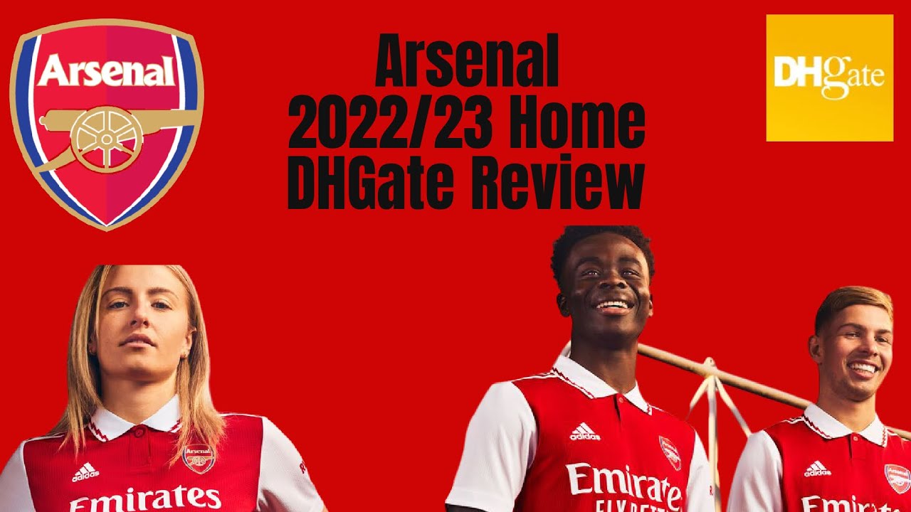 DHGate Arsenal Home 2022/23 Football Shirt Soccer Jersey Review Top Nike Premier League