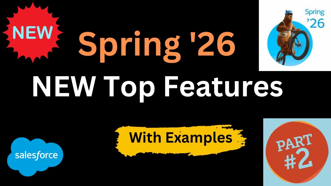 🔴 Выпуск Salesforce Spring ’26 – Новые функции. Часть 2 🚀 | Что нового и что улучшено | 
