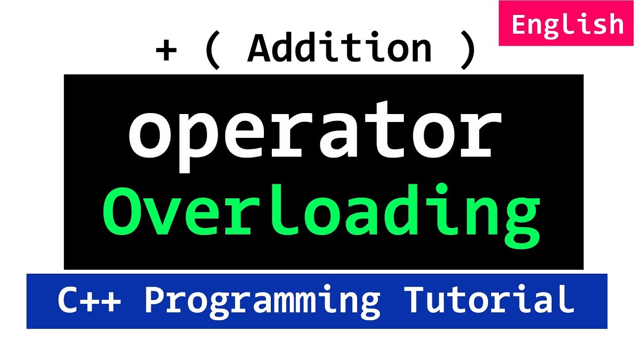 C++ Operator Overloading Introduction | Plus + Operator | Video Tutorial