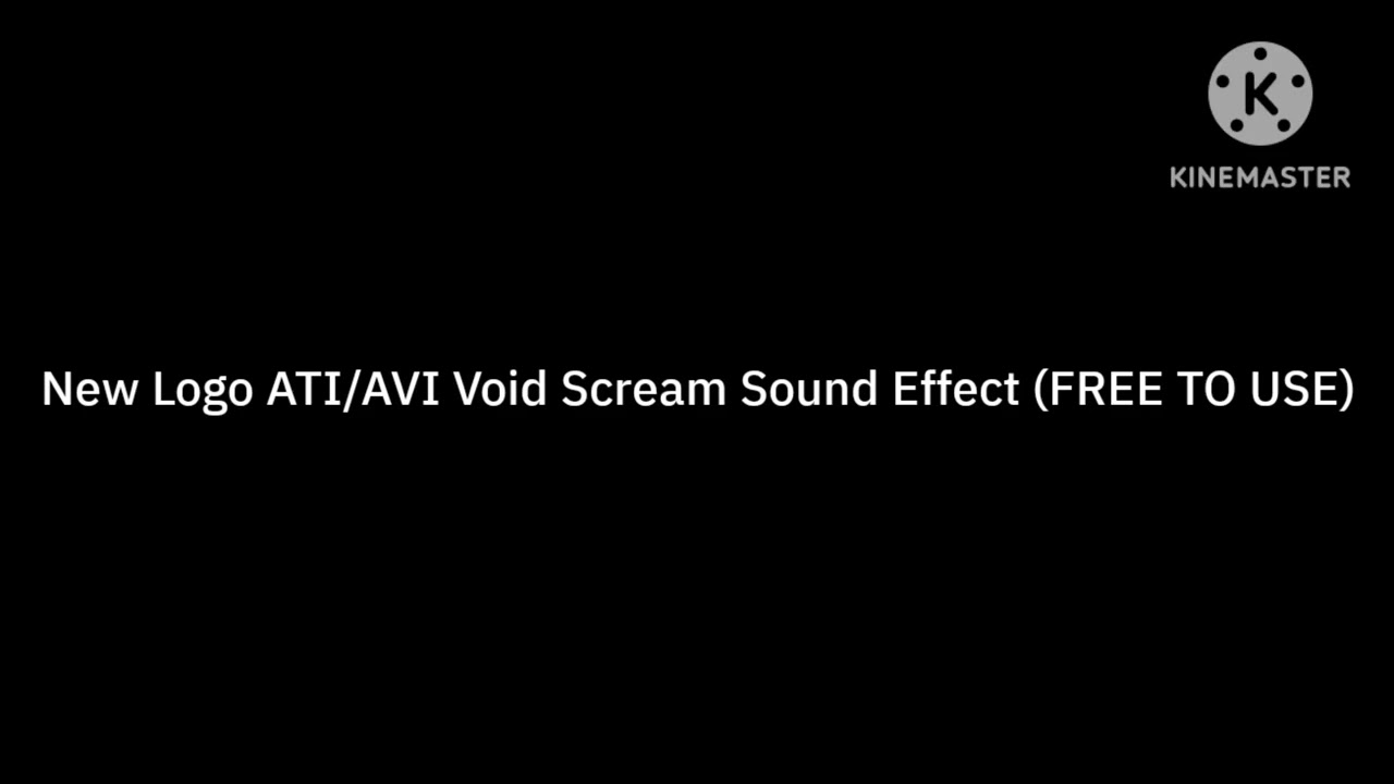 New Logo ATI AVI Void Scream Sound Effect 