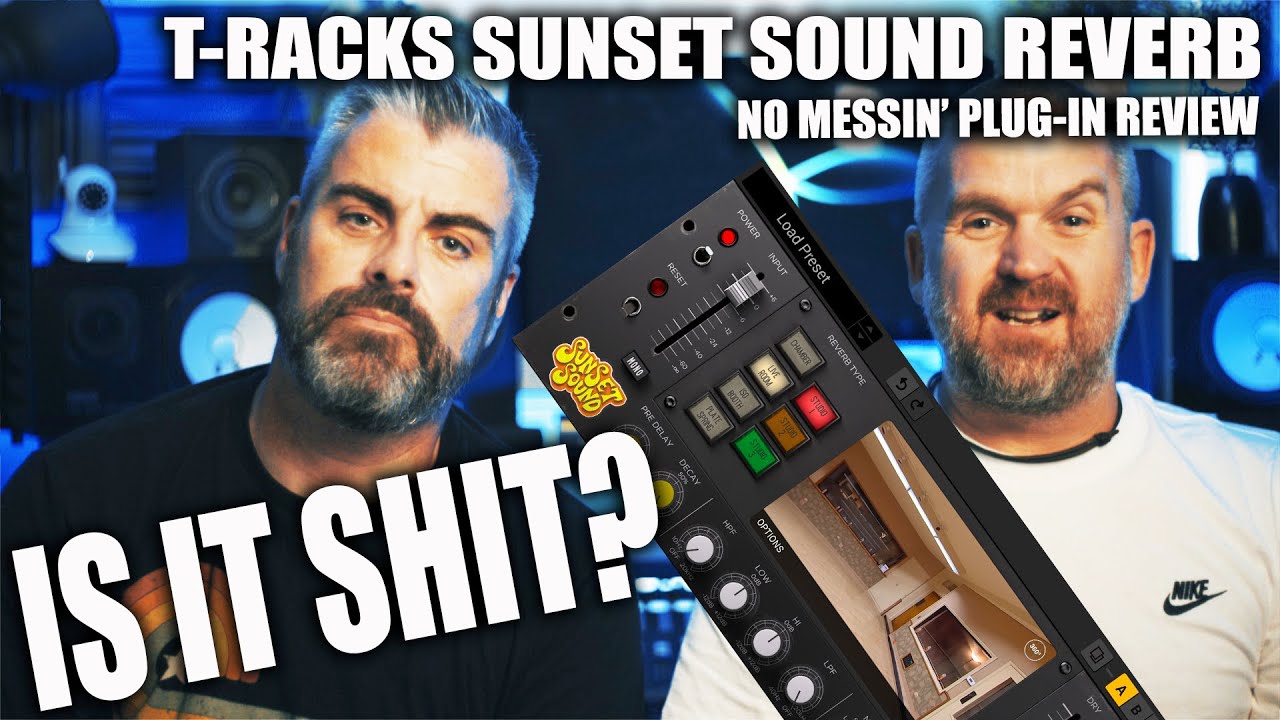 HOW GOOD CAN IT BE?!? -  T RACKS SUNSET SOUND REVERB