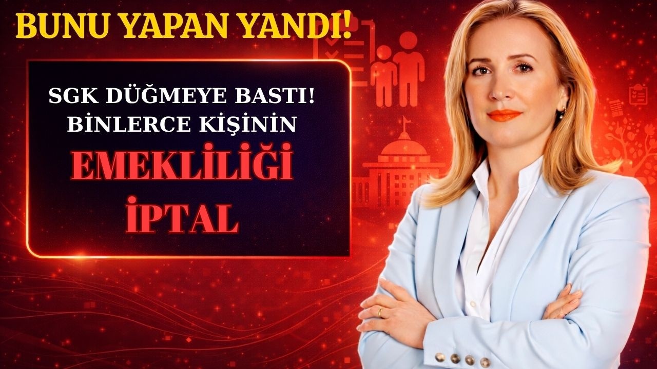 SGK düğmeye bastı! Binlerce kişinin emekliliği iptal ediliyor! Bunu yapan yandı...