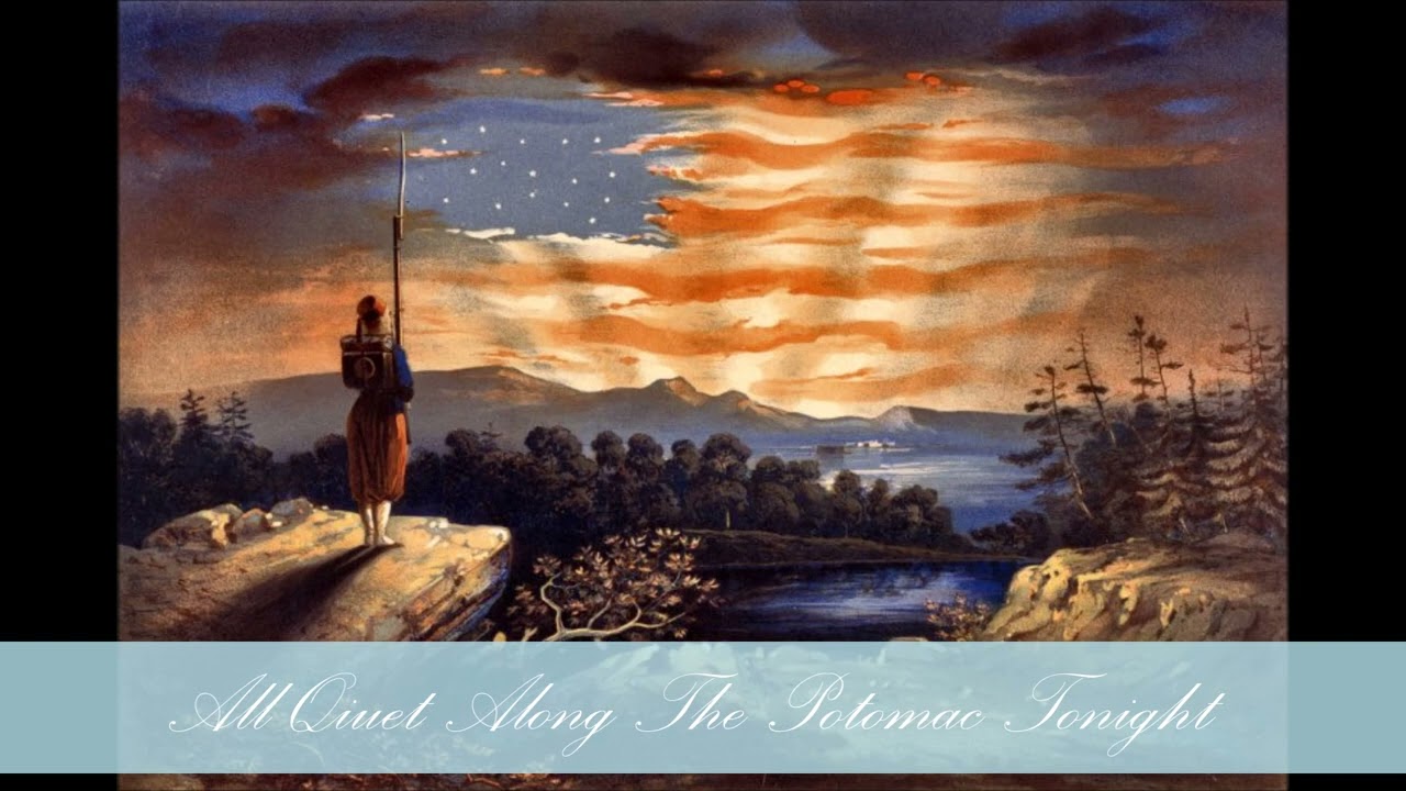 American civil war music - All Quiet Along The Potomac Tonight
