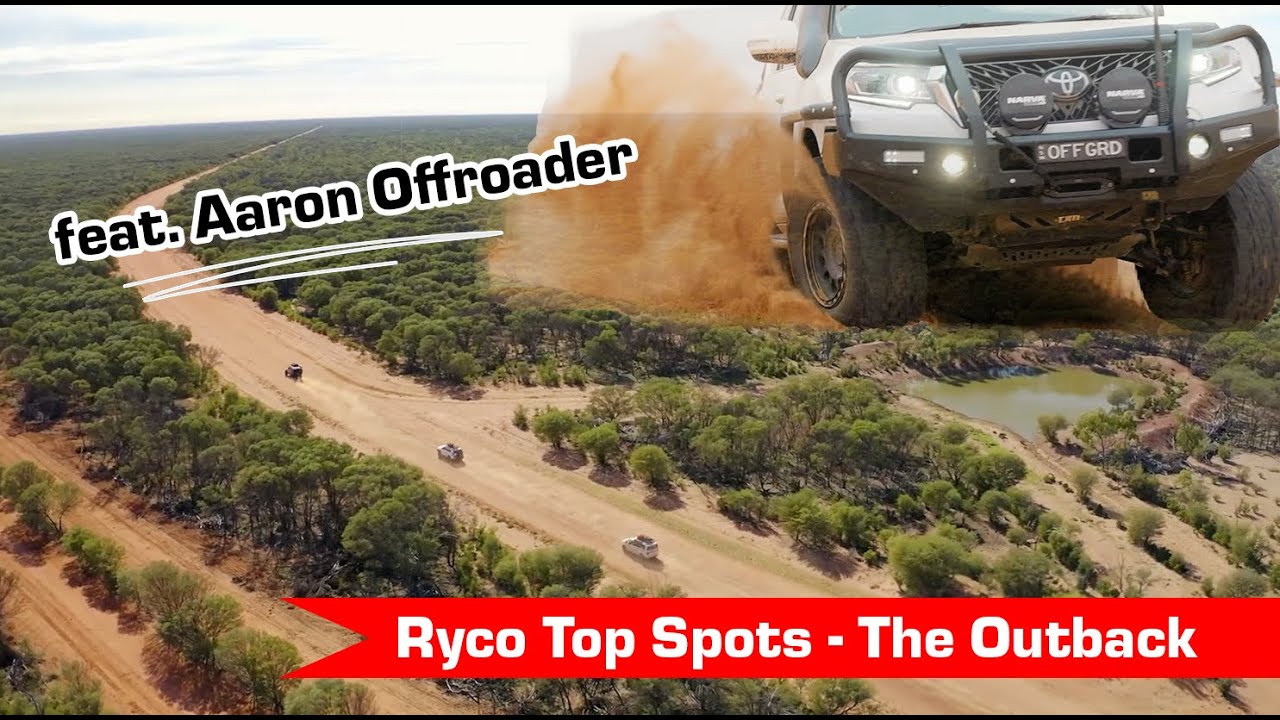 Ryco Top Spots - The Outback (w/ Aaron Offroader)