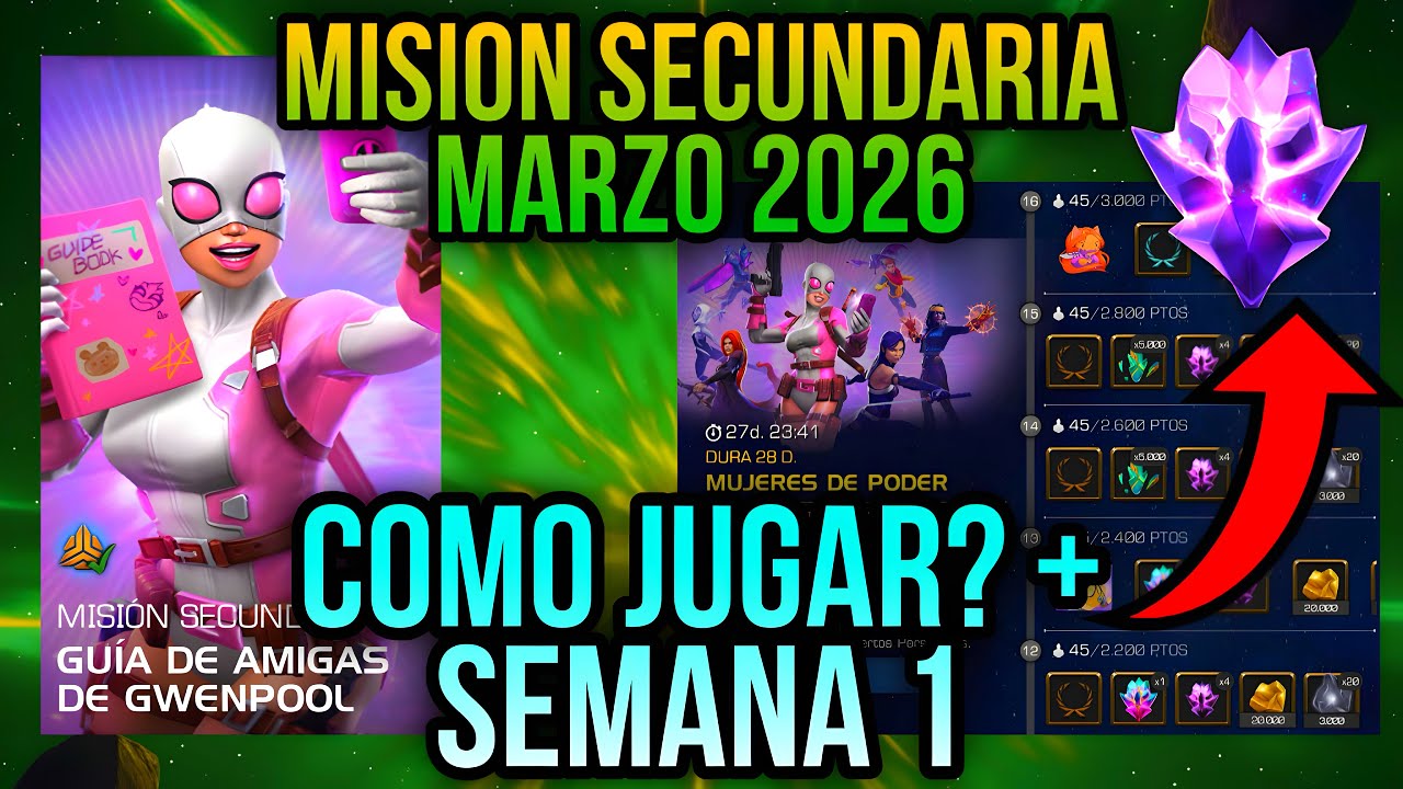 COMO OBTENER LOS PREMIOS DE MISION SECUNDARIA GUIA DE AMIGAS DE GWENPOOL MARZO 2026 | MCOC