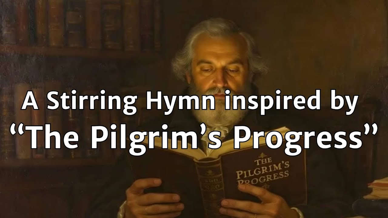 All Who Would Valiant Be (To Be a Pilgrim) | with lyrics