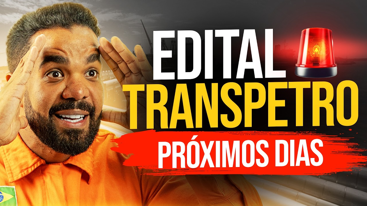 🚨URGENTE🚨 O Edital CONCURSO TRANSPETRO Ser&aacute; PUBLICADO Nos Pr&oacute;ximos DIAS!😱