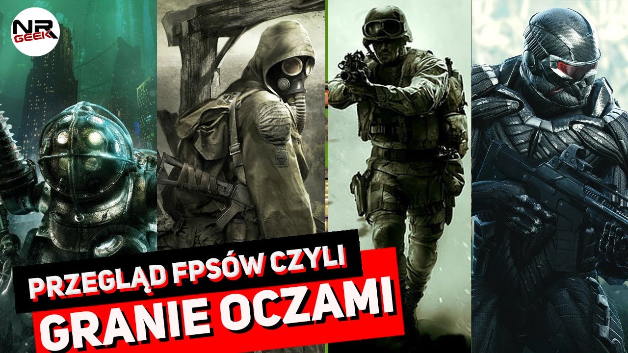 Przegląd FPSów - Granie oczami - Pogadajmy
