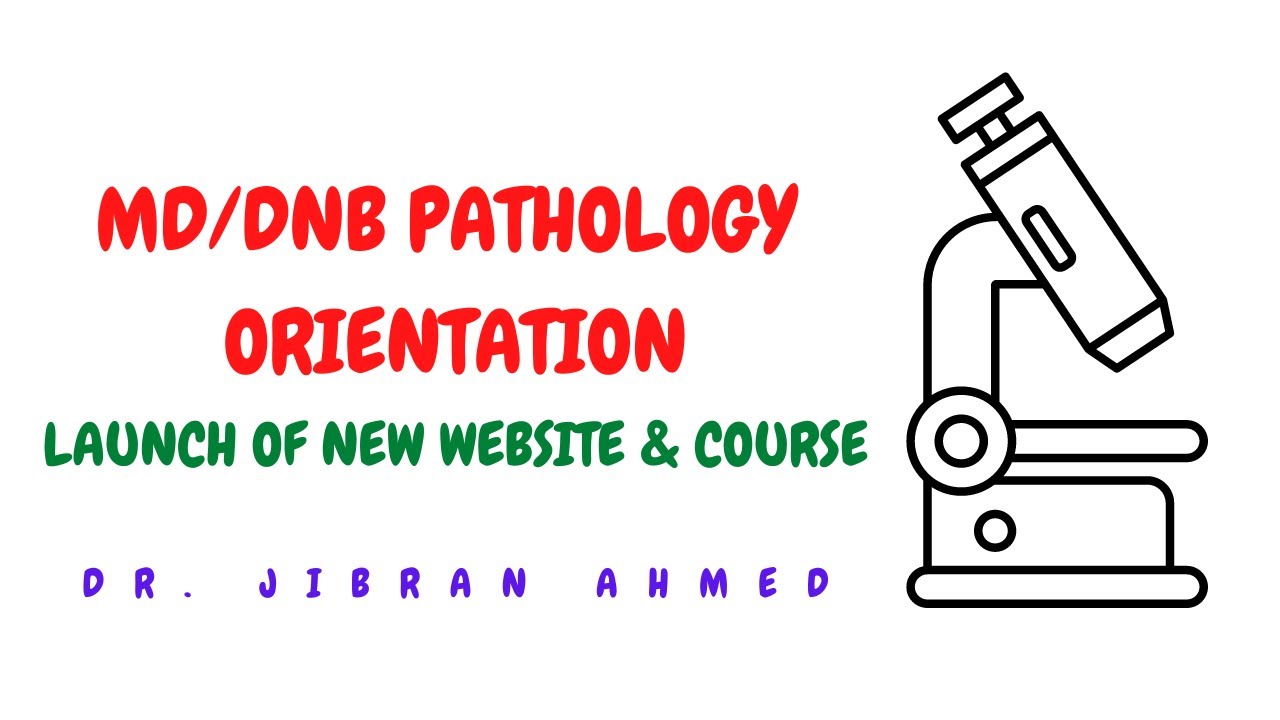 MD DNB ORIENTATION II NMC CURRICULUM II PATHOLOGY RESIDENCY II  LAUNCHING SIMPLY PATHOLOGY WEBSITE