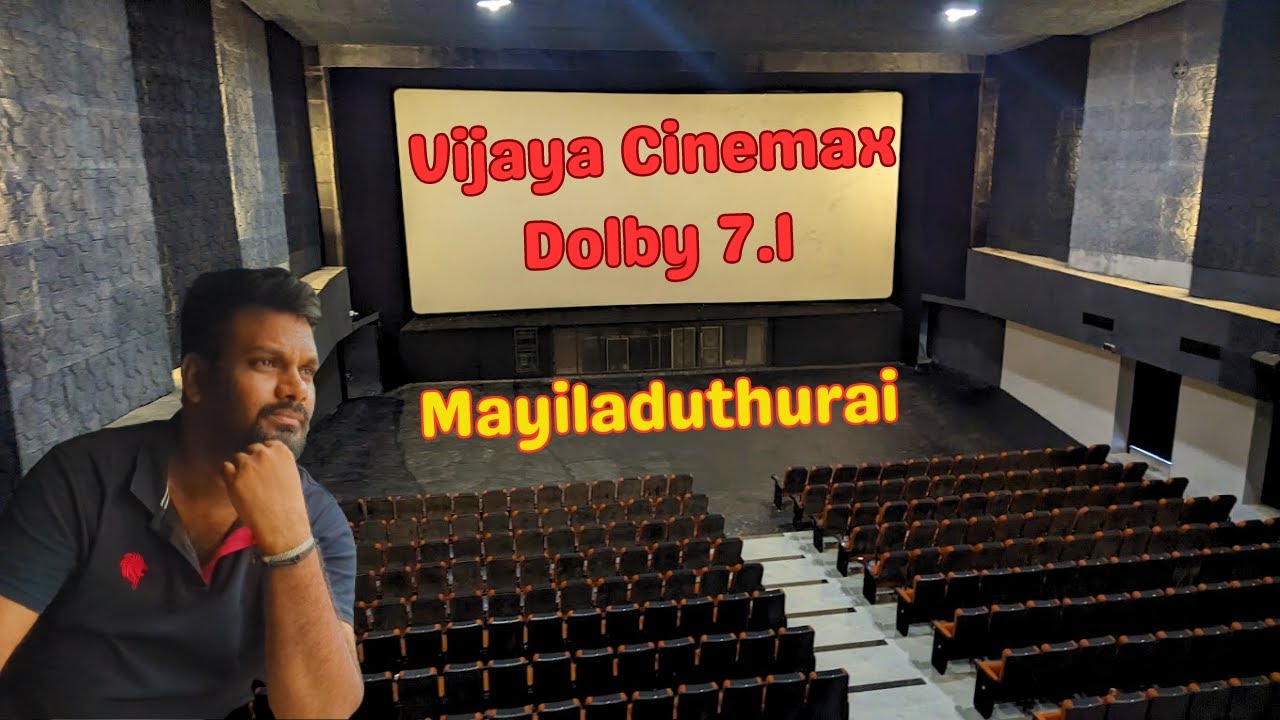 Vijaya Cinemax A/C 3D Dolby 7.1 Mayiladuthurai | Vijaya Cinemax Mayavaram #cinematheatres #jailer